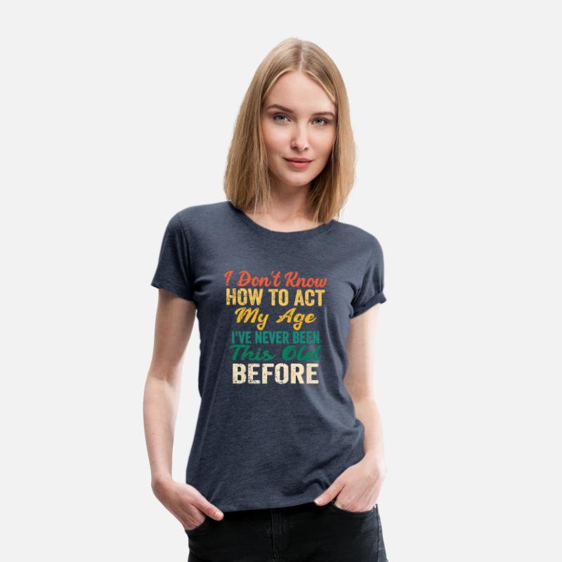 Funny Old People sayings I Don t Know