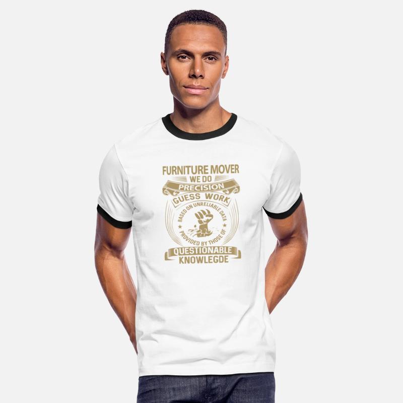 Furniture Mover T Shirt - We Do Precision Gift Ite