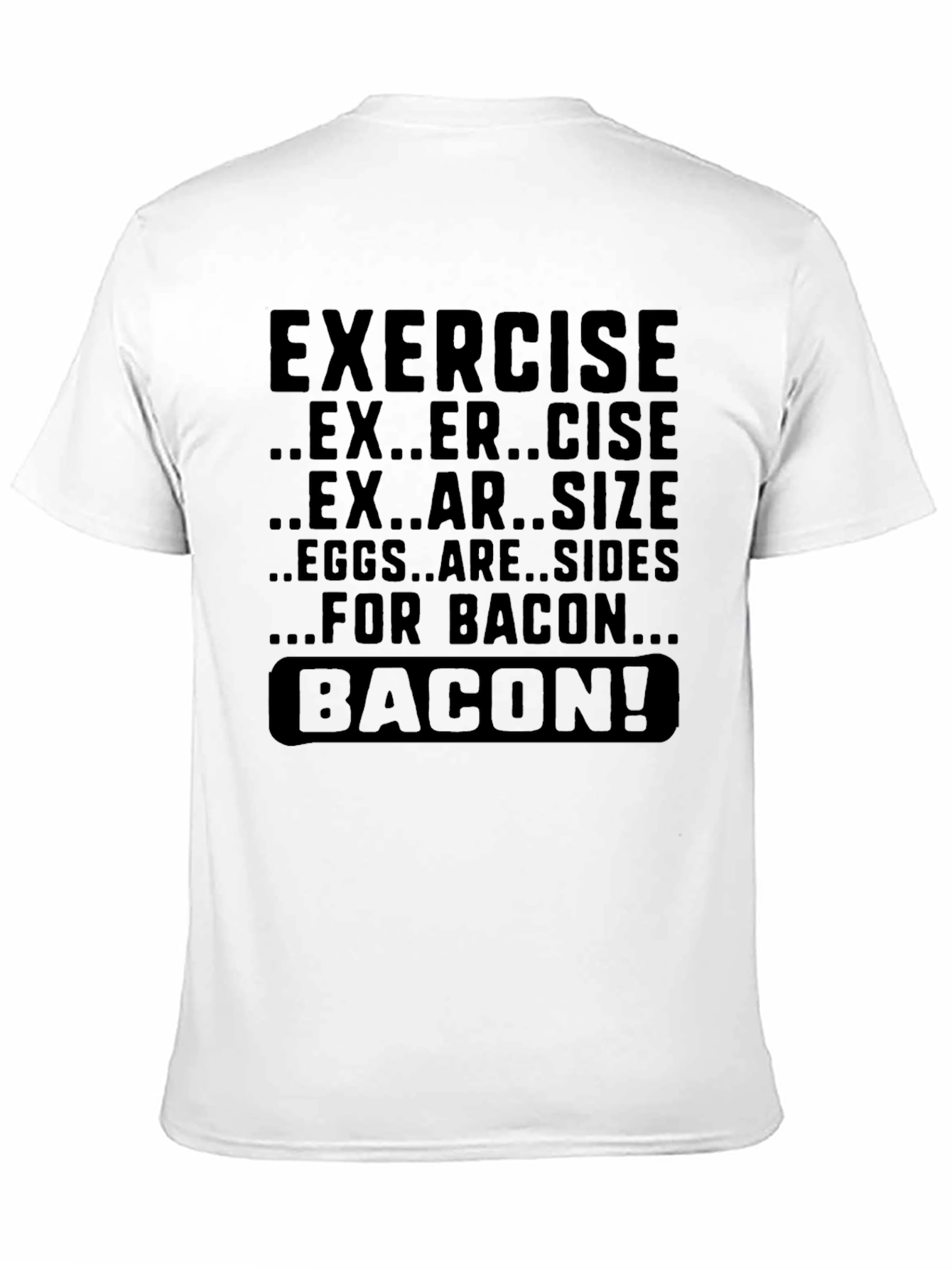 Funny Bacon Graphic Tee Shirt