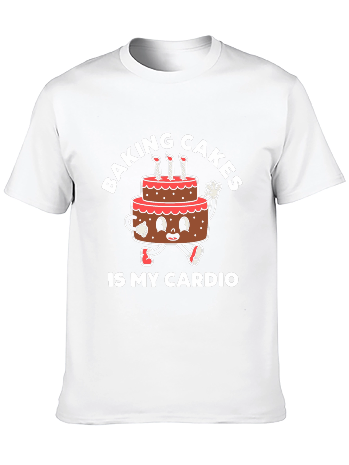 Baking Cakes is My Cardio Graphic T-Shirt