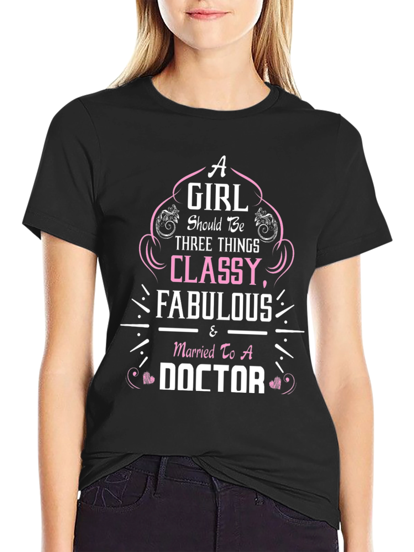 Classy & Fabulous Doctors Wife T-Shirt