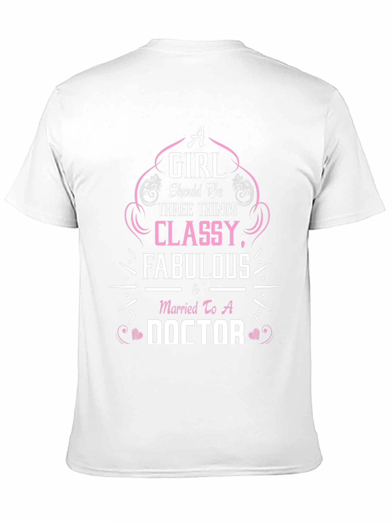 Classy & Fabulous Doctors Wife T-Shirt