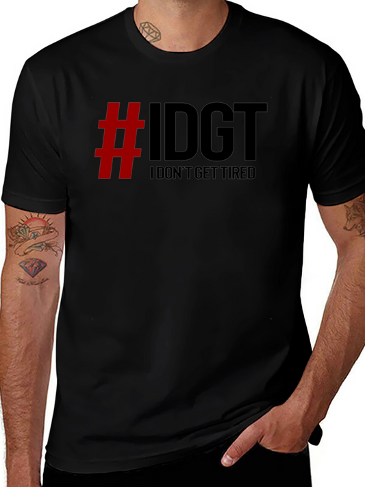 IDGT I Dont Get Tired Black Graphic Tee
