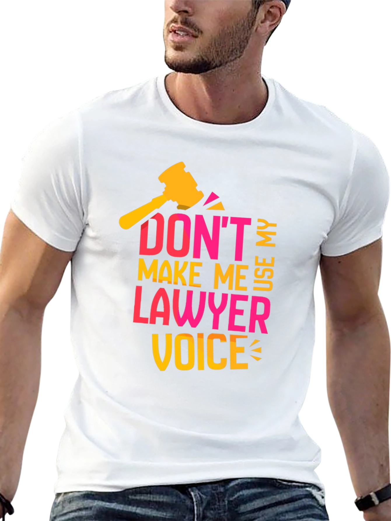 Dont Make Me Use My Lawyer Voice T-Shirt