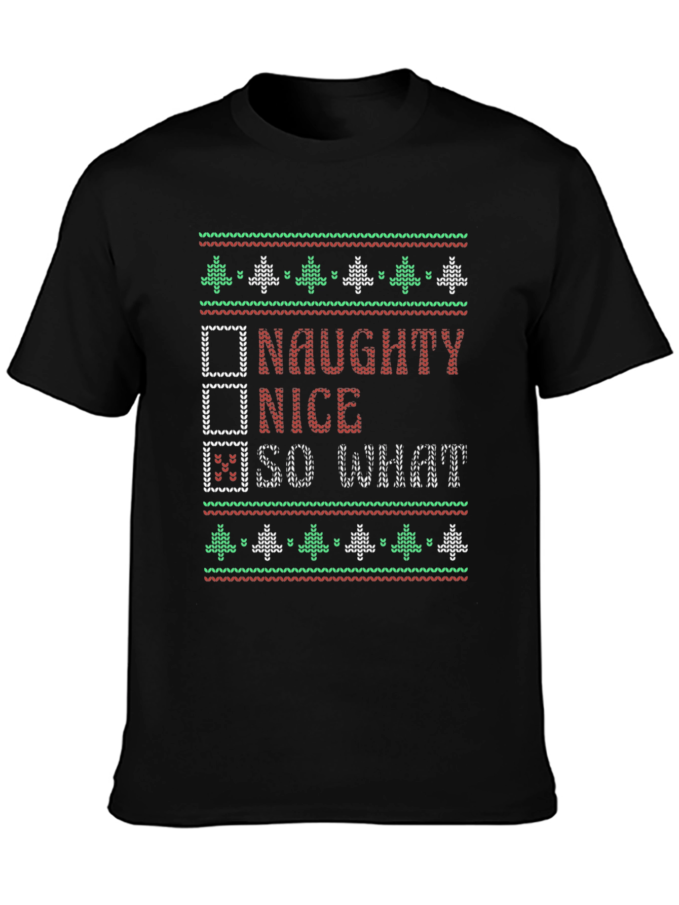 Naughty Nice So What Christmas T-Shirt