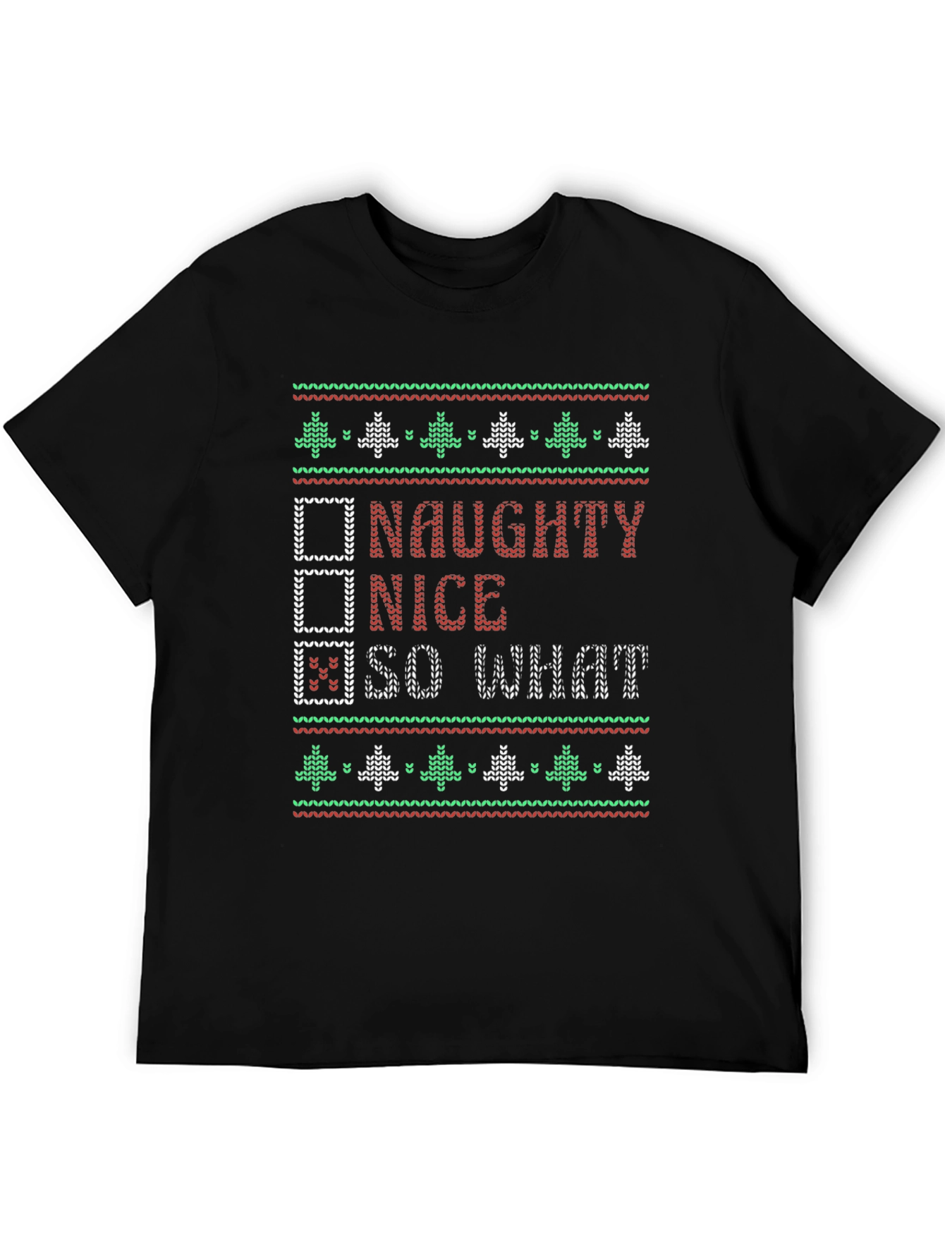 Naughty Nice So What Christmas T-Shirt