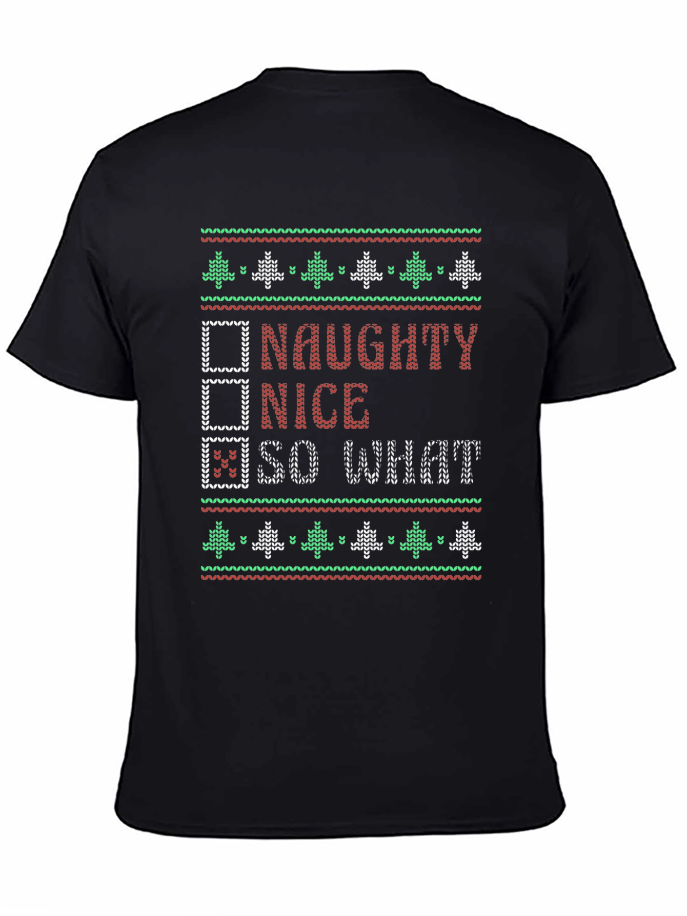 Naughty Nice So What Christmas T-Shirt