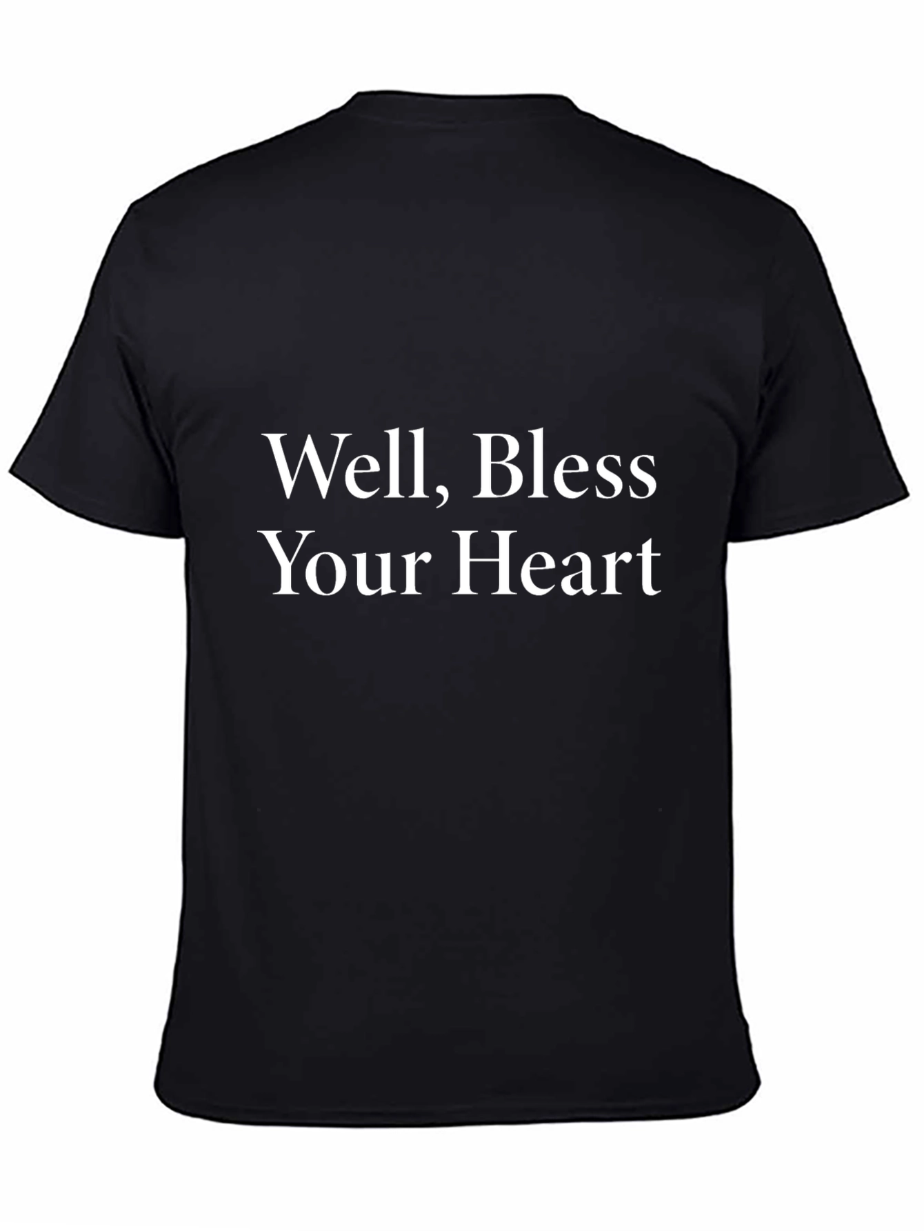 Well Bless Your Heart T-Shirt