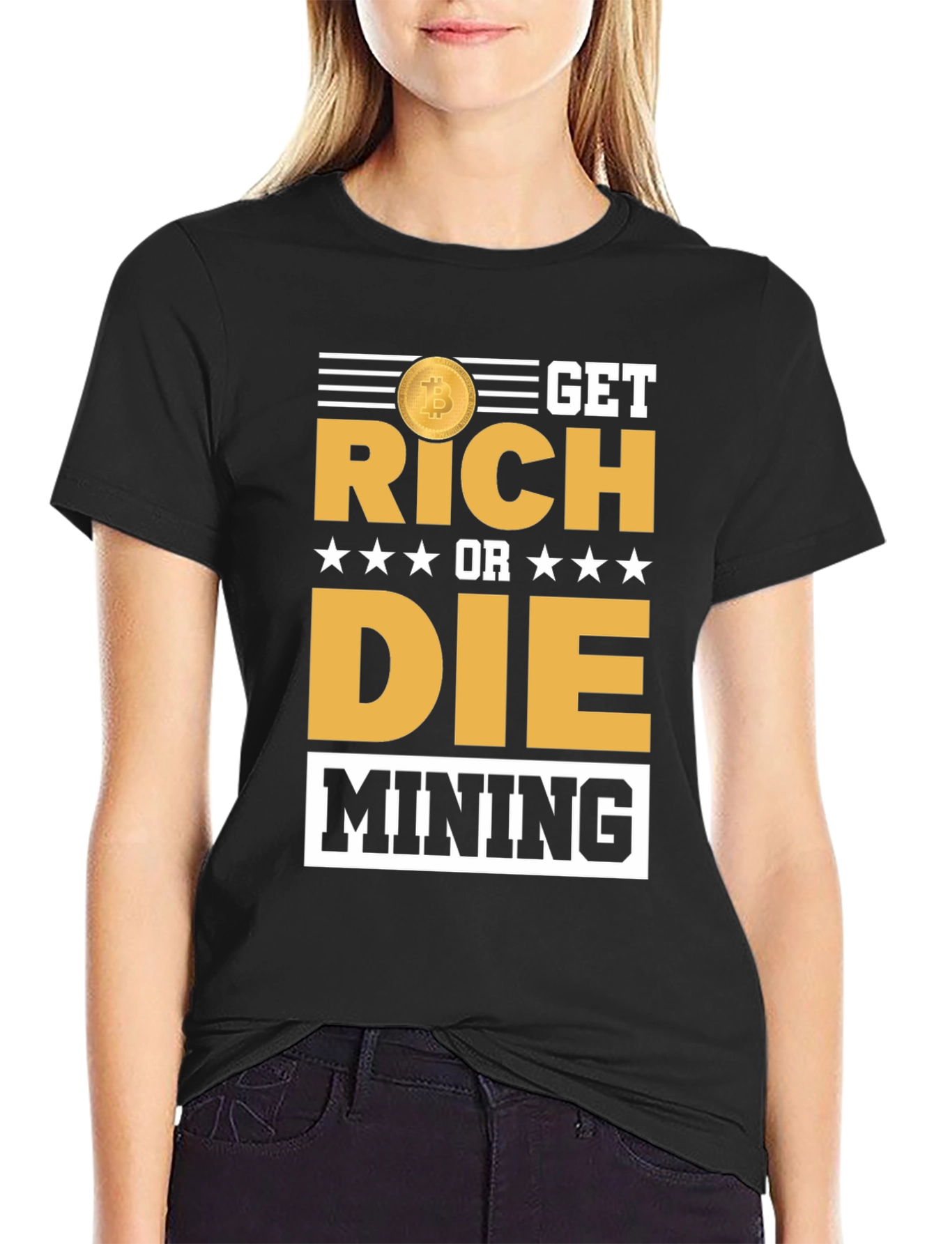 Get Rich or Die Mining Bitcoin T-Shirt
