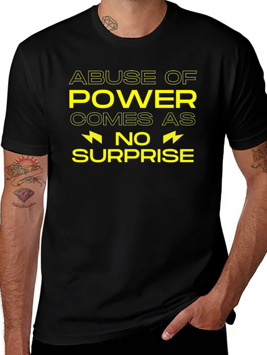 Abuse of Power T-Shirt - Unisex Cotton Tee
