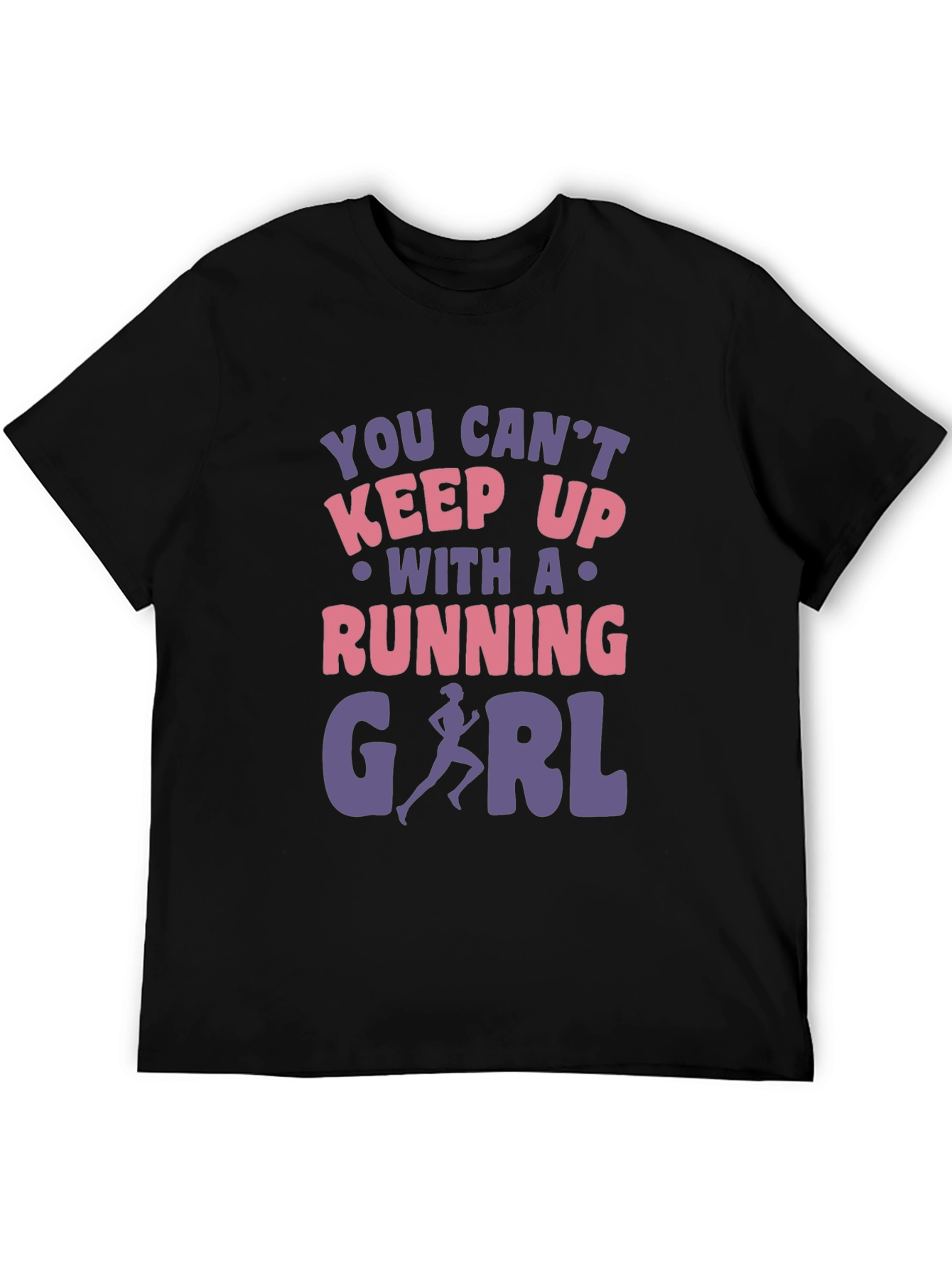 Running Girl Graphic Tee - You Cant Keep Up!