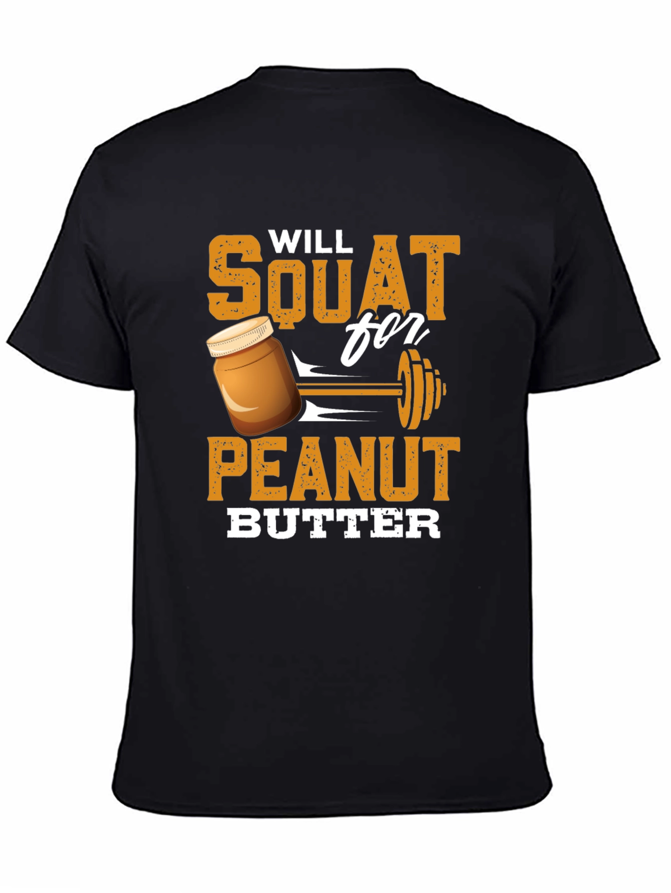 Will Squat For Peanut Butter Black Graphic Tee