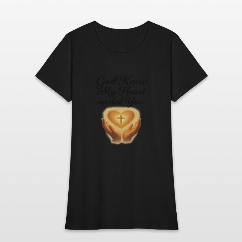 God Knew My Heart Needed You T-Shirt – Christians