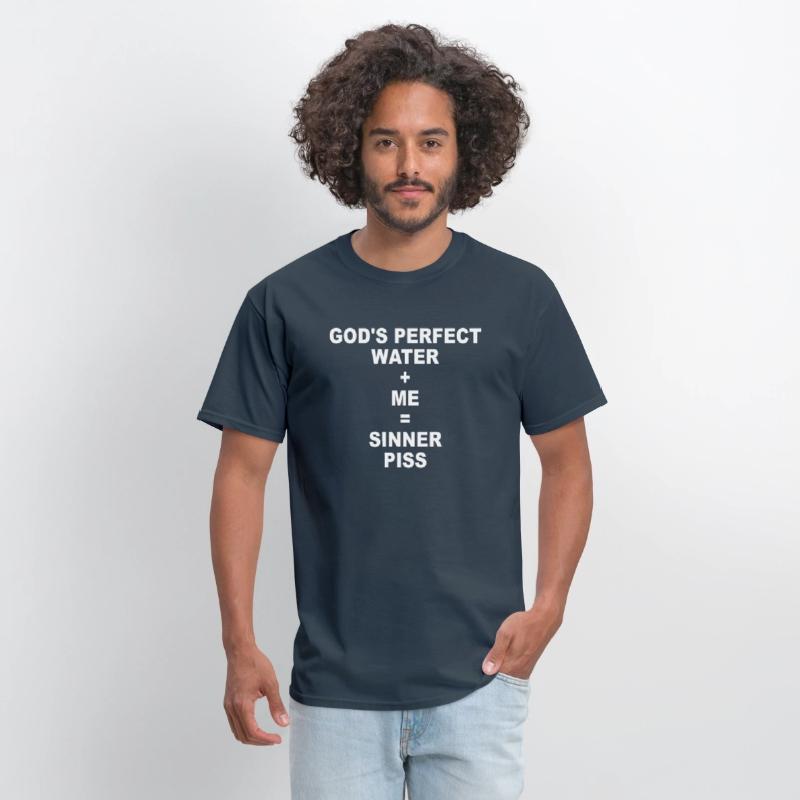 God's Perfect Water Me Sinner Piss
