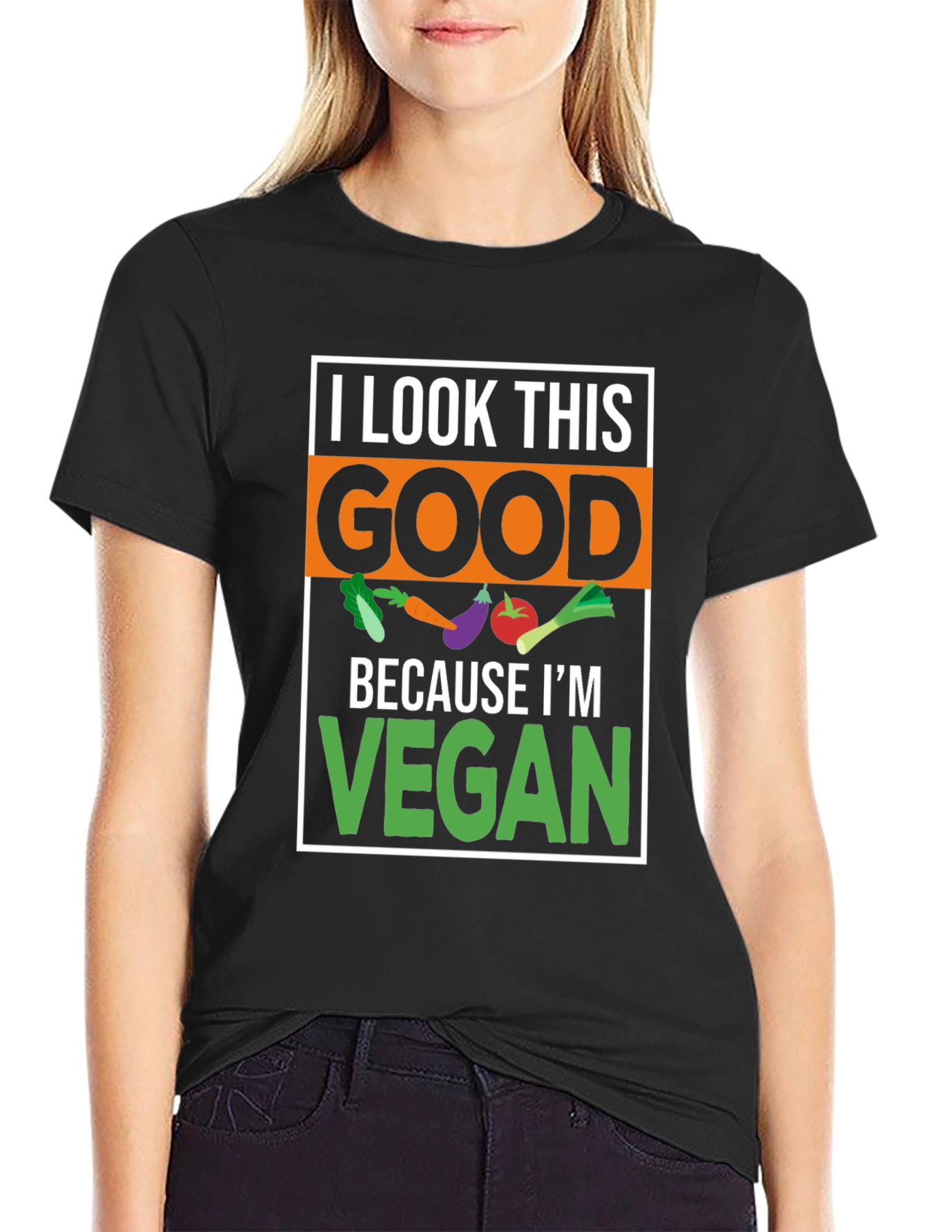 I Look This Good Vegan T-Shirt