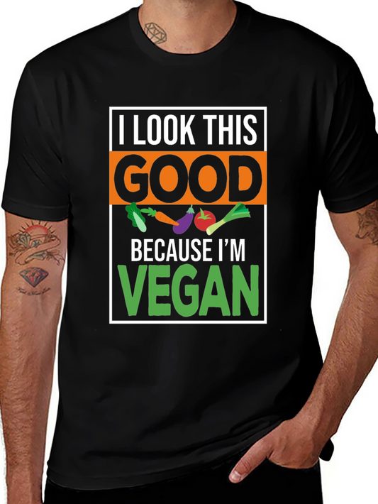 I Look This Good Vegan T-Shirt