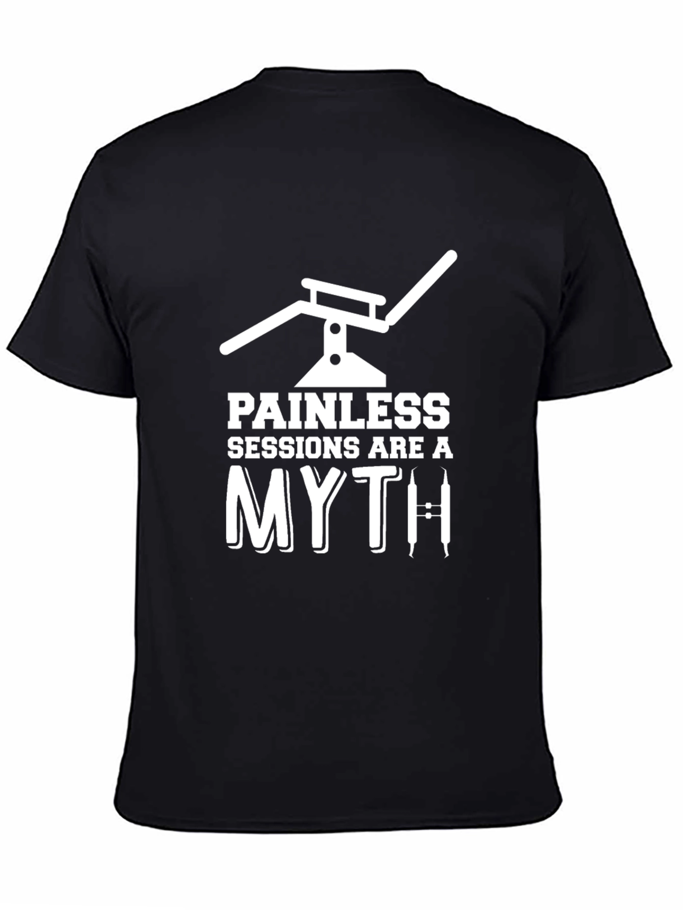 Painless Sessions Myth Dental T-Shirt