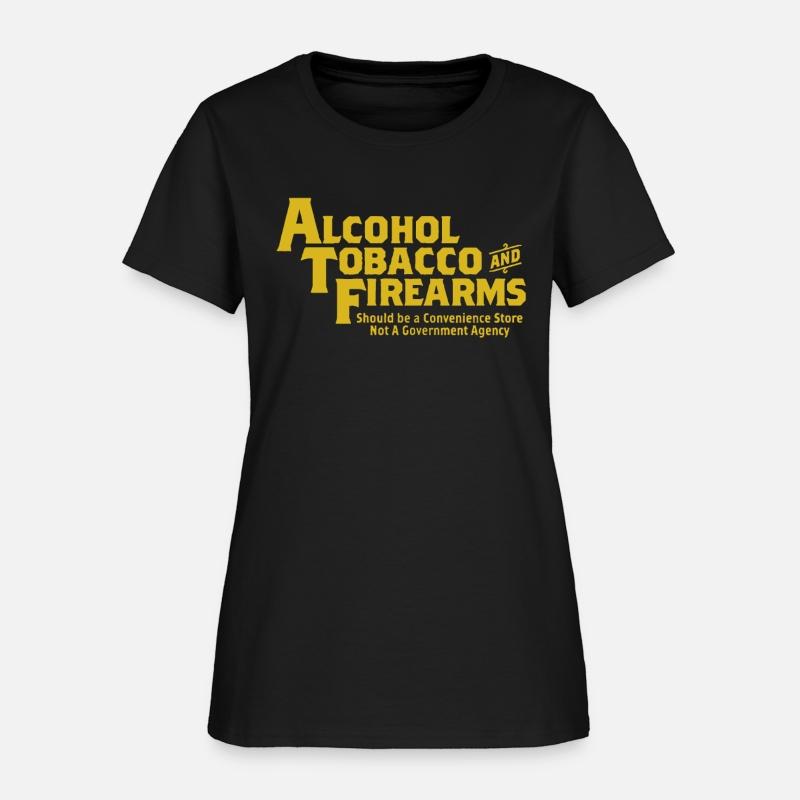 Guns Ammo Alcohol Tobacco Firearms Funny 2Nd Amend