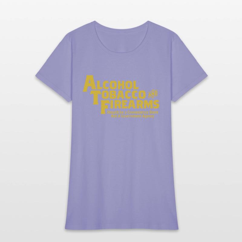 Guns Ammo Alcohol Tobacco Firearms Funny 2Nd Amend