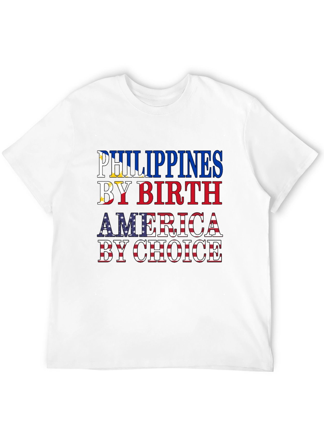 Philippines by Birth America by Choice T-Shirt