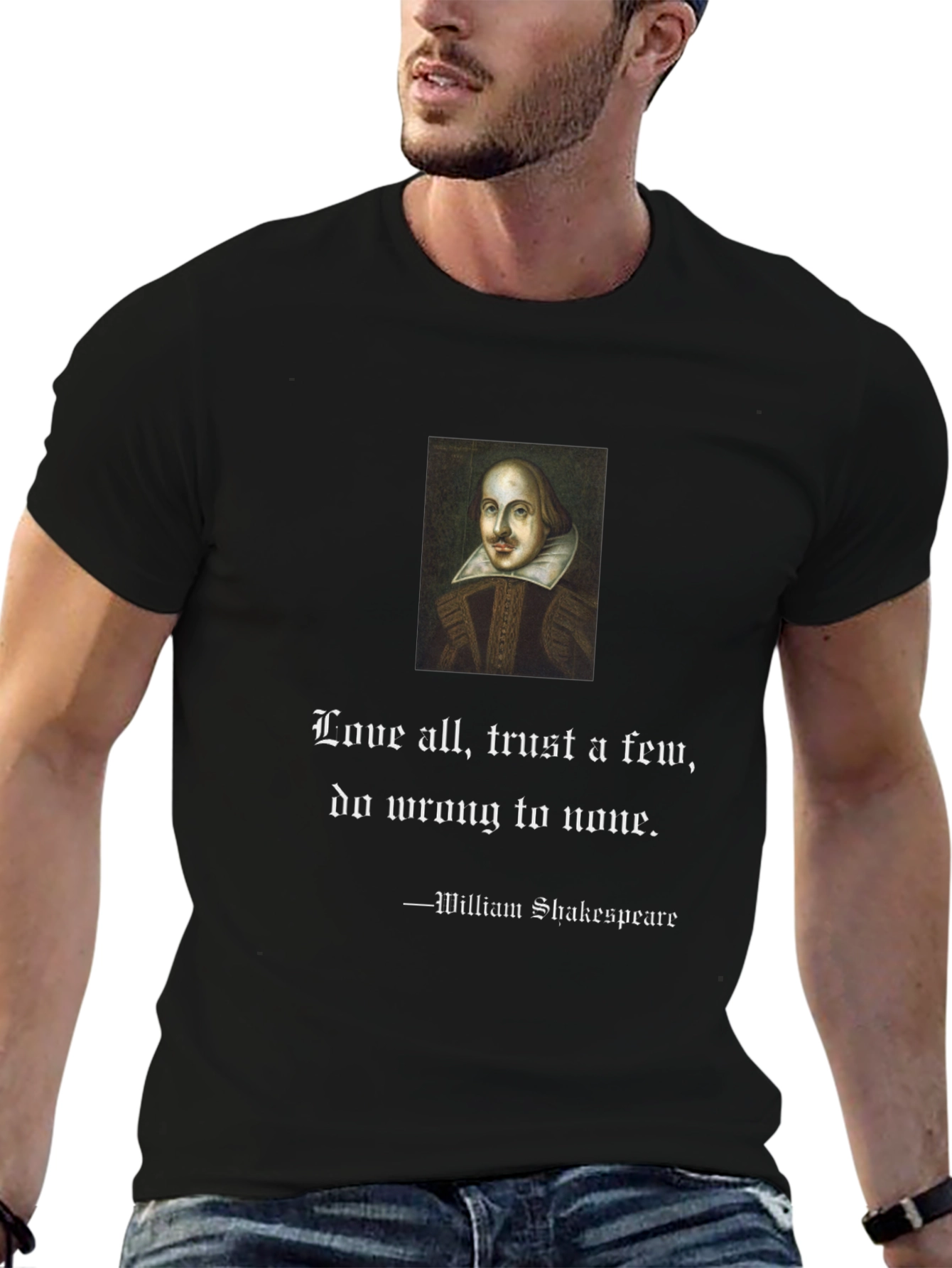 Shakespeare Quote T-Shirt - Love All Trust Few