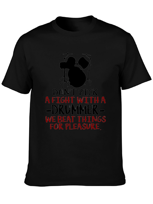 Dont Pick A Fight Drummer Black T-Shirt