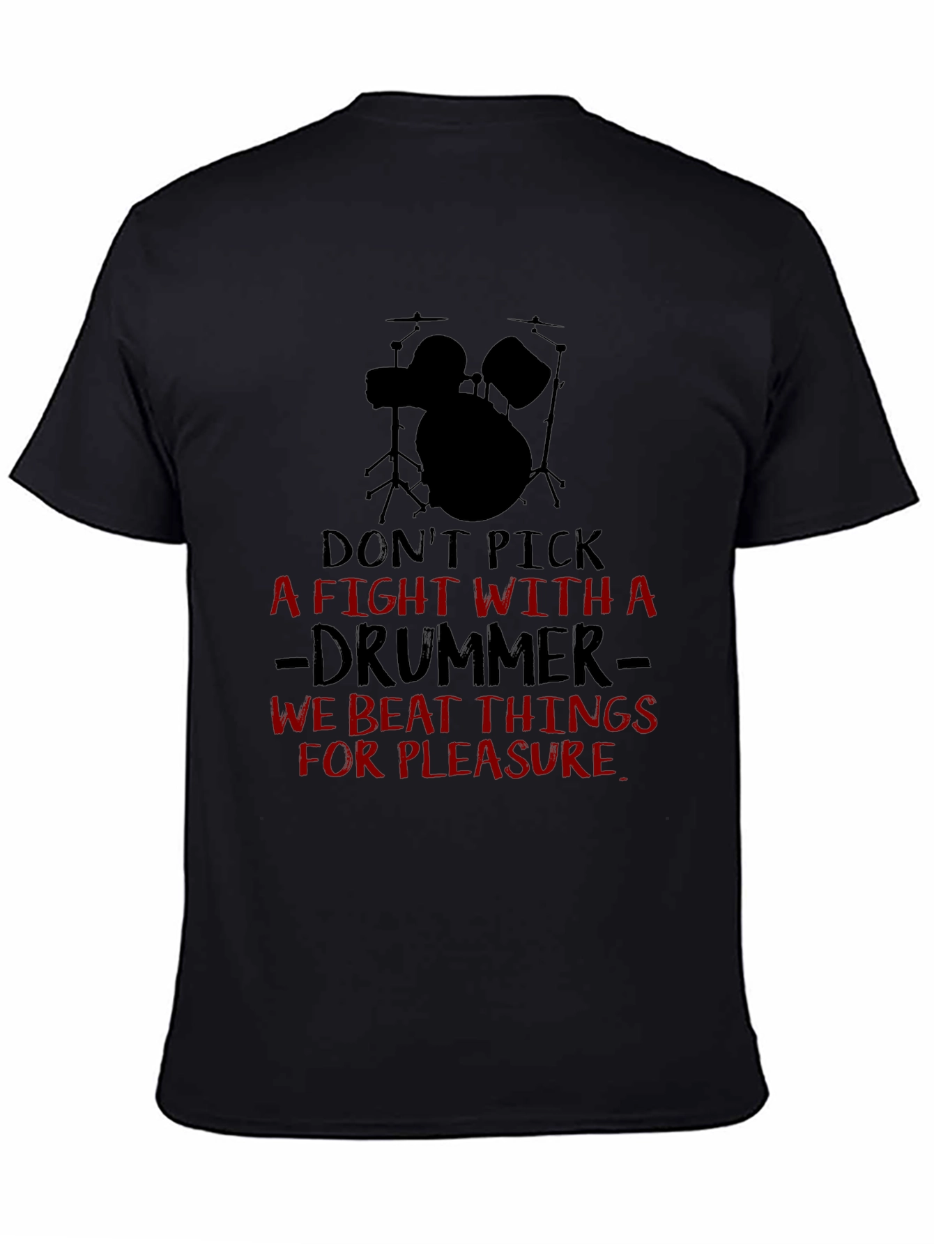 Dont Pick A Fight Drummer Black T-Shirt