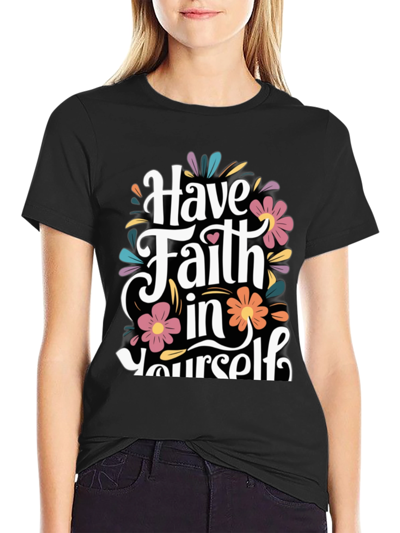 Floral Have Faith In Yourself Black T-Shirt