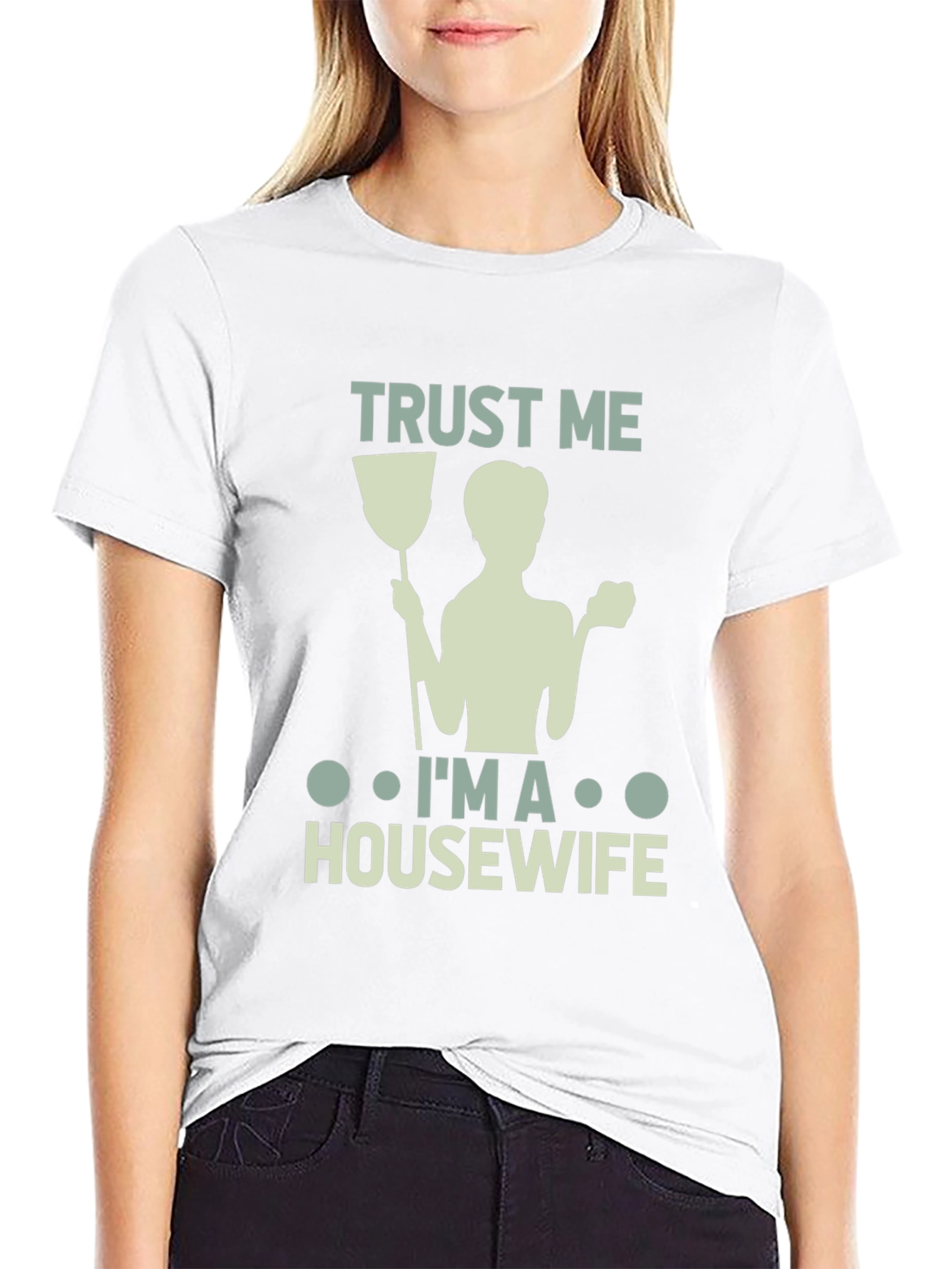 Trust Me Im a Housewife T-Shirt