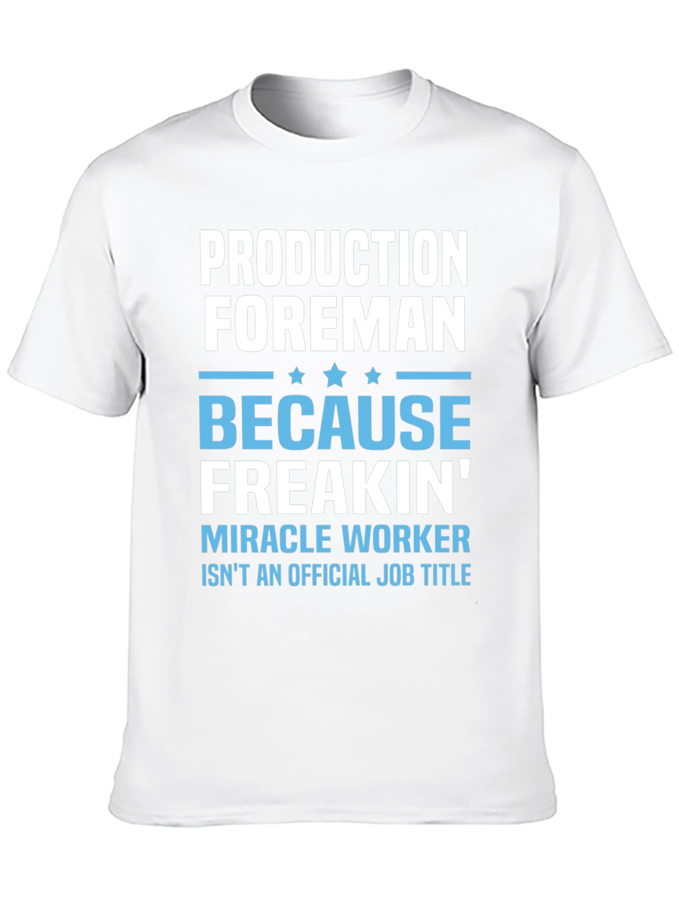 Funny Production Foreman T-Shirt