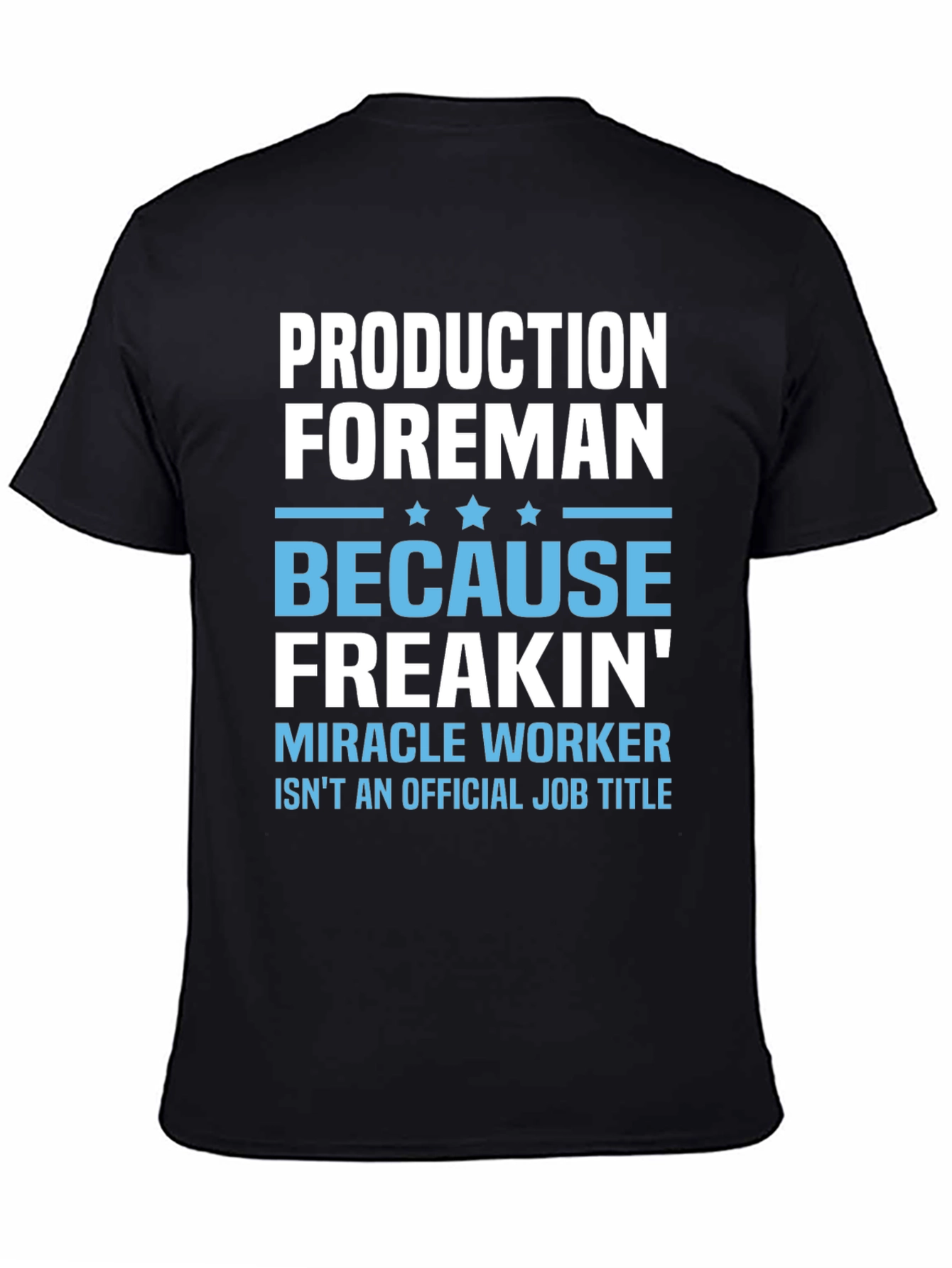 Funny Production Foreman T-Shirt