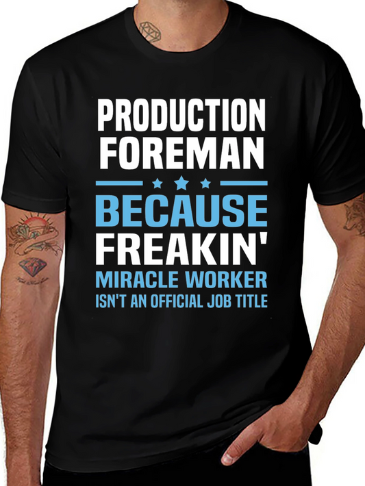 Funny Production Foreman T-Shirt