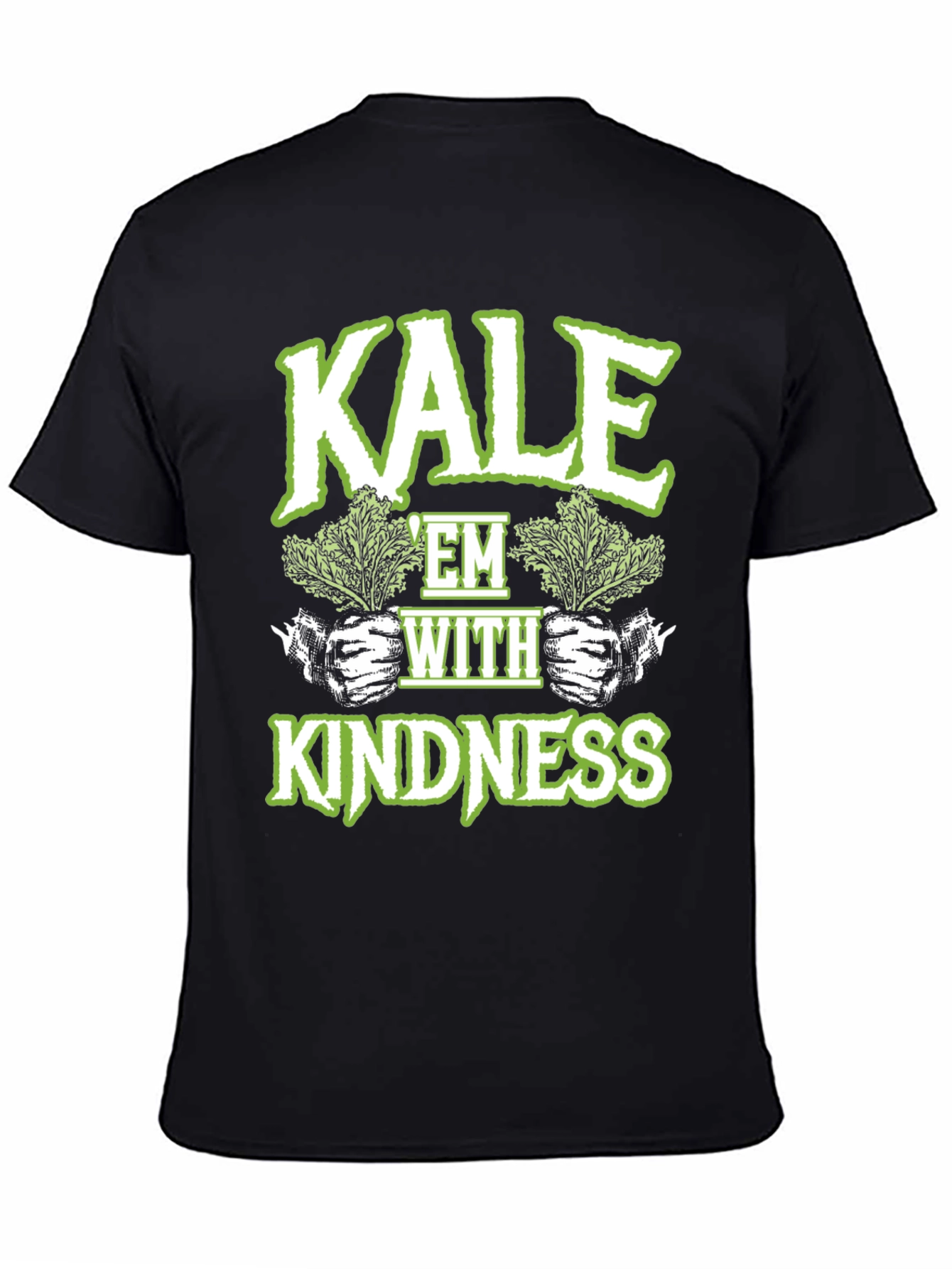 Kale Em with Kindness T-Shirt