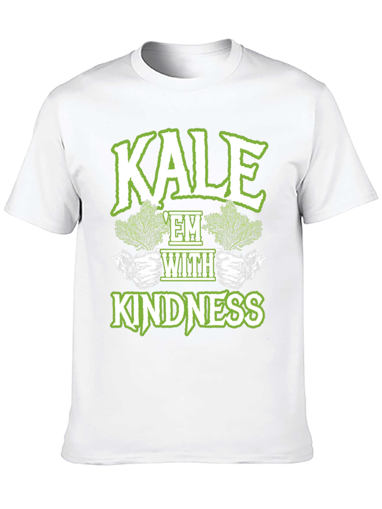 Kale Em with Kindness T-Shirt