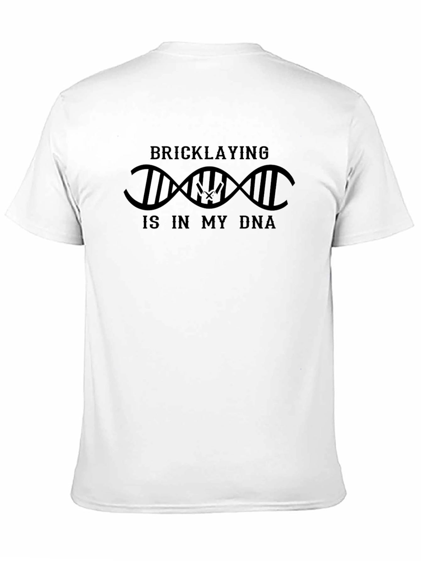 Bricklaying is in my DNA T-Shirt