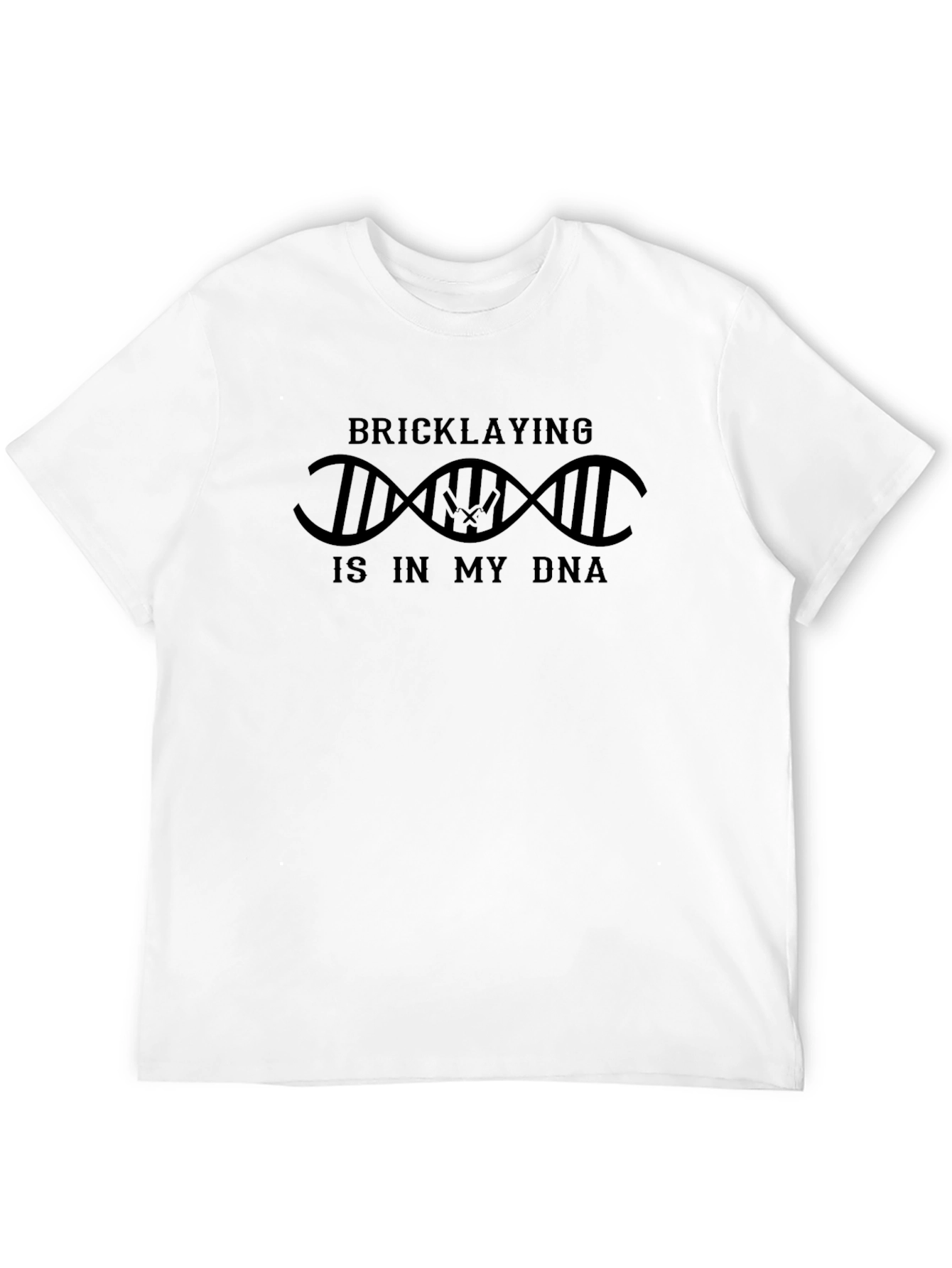 Bricklaying is in my DNA T-Shirt
