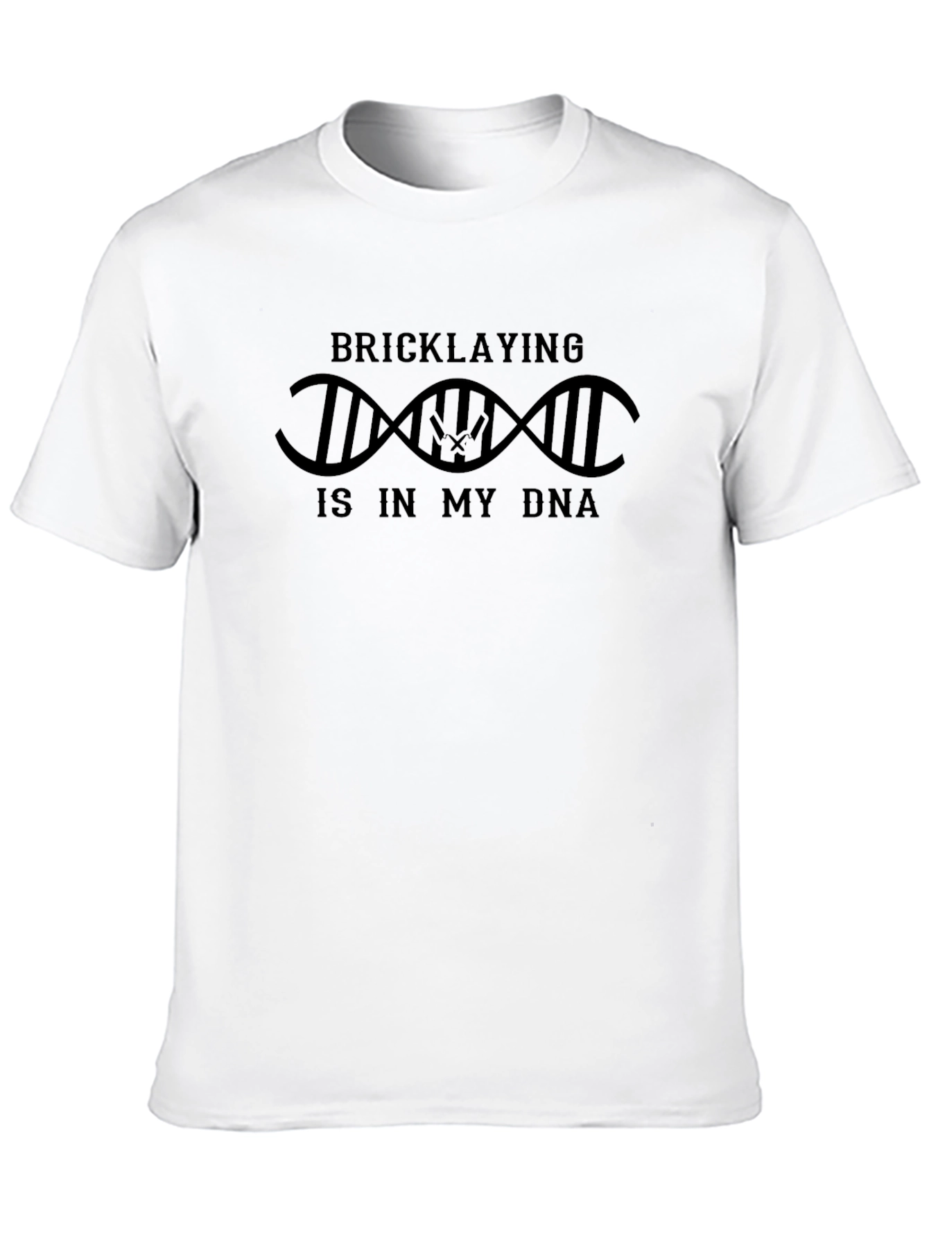 Bricklaying is in my DNA T-Shirt
