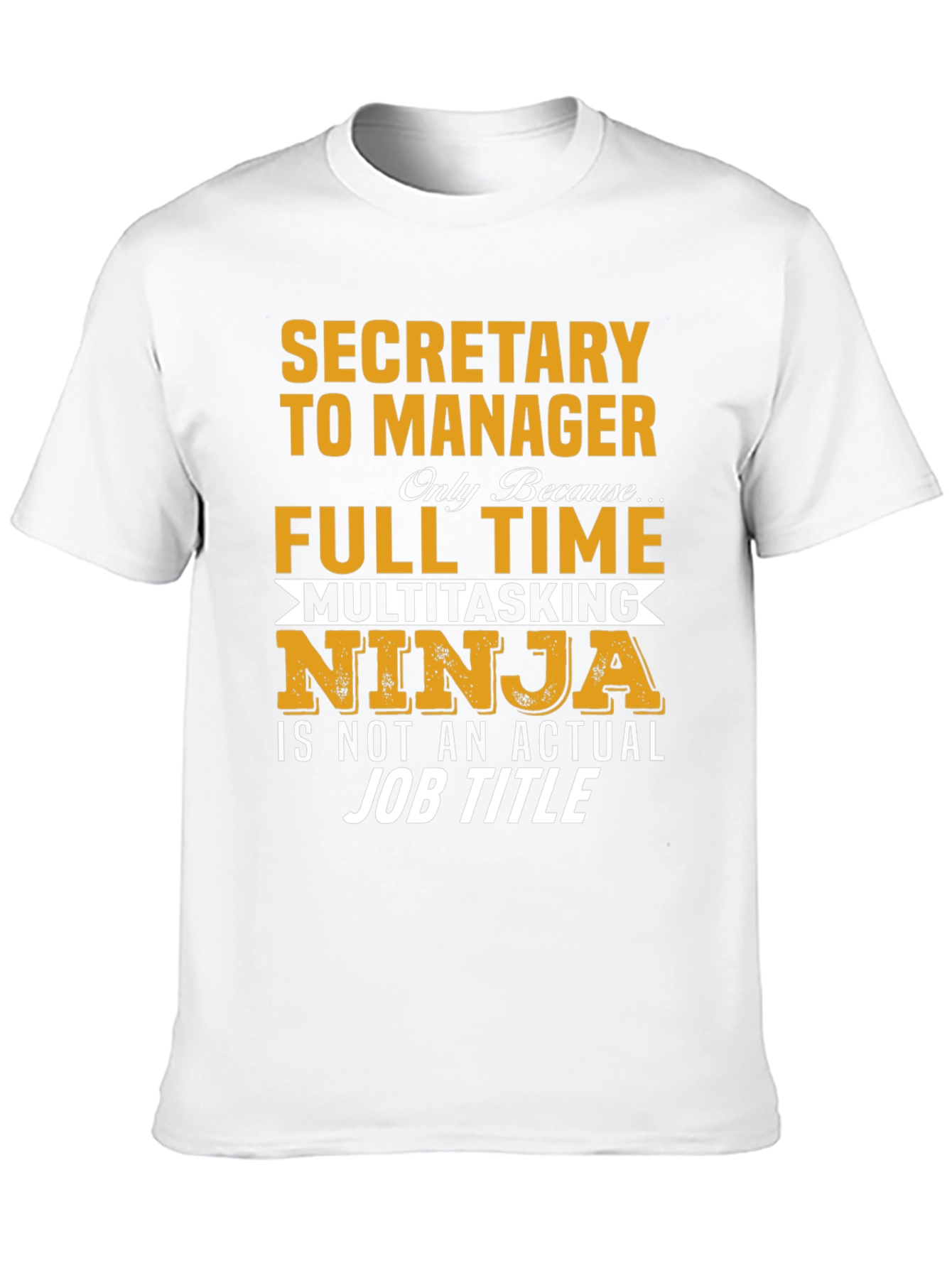 Secretary to Manager T-Shirt
