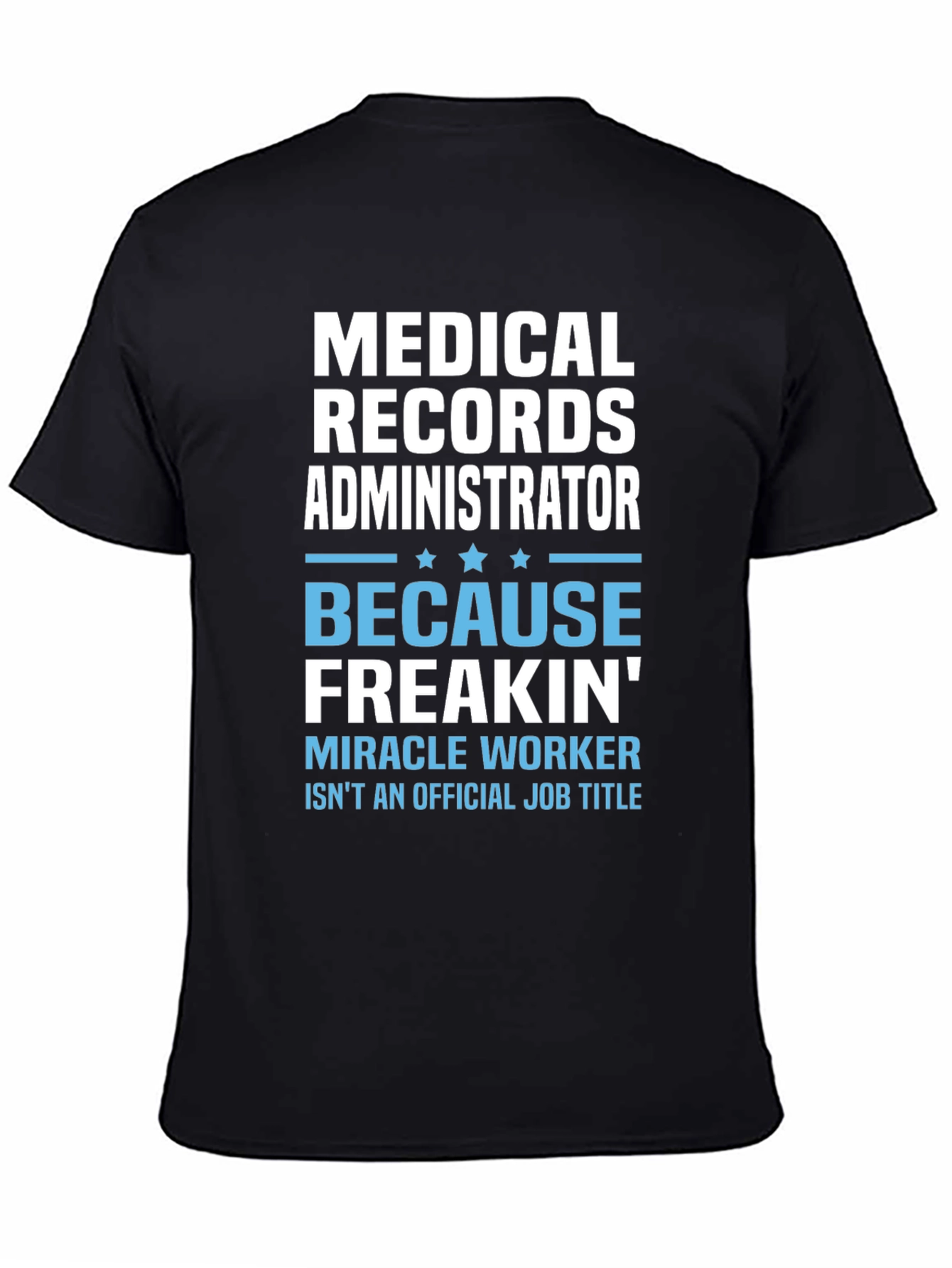 Medical Records Administrator T-Shirt