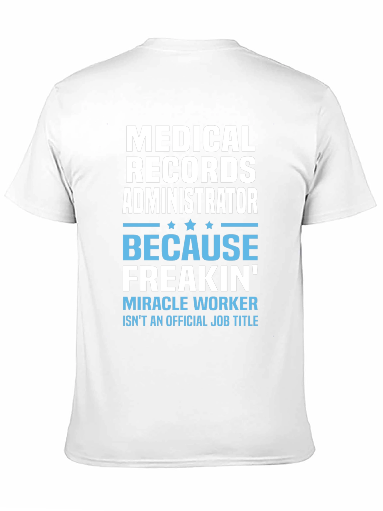 Medical Records Administrator T-Shirt