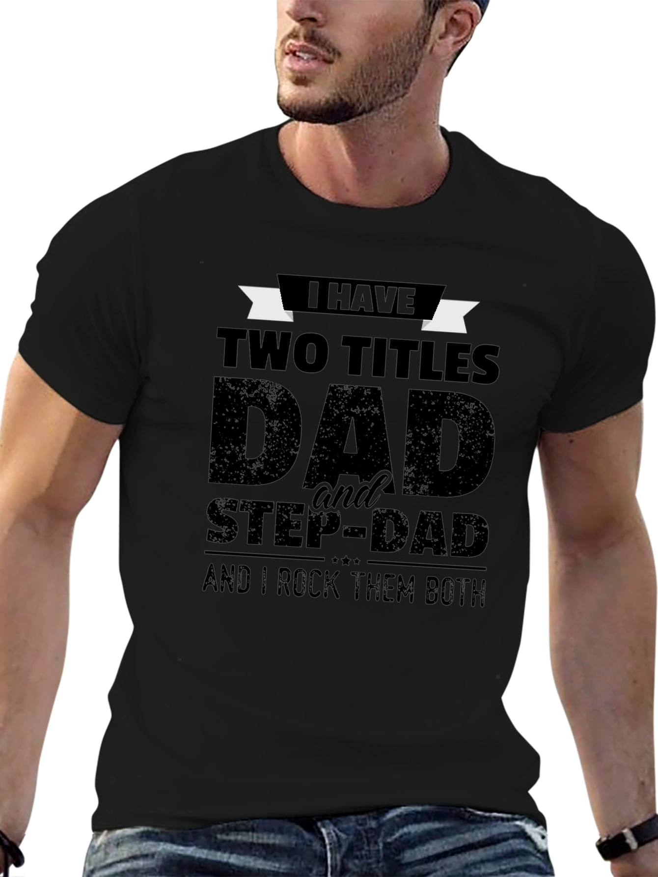 Dad & Stepdad Graphic T-Shirt - Two Titles