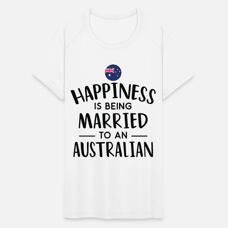 Happiness Is Being Married To An Australian
