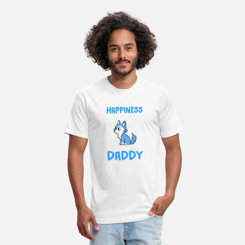 Happiness Is Having A Crazy Daddy