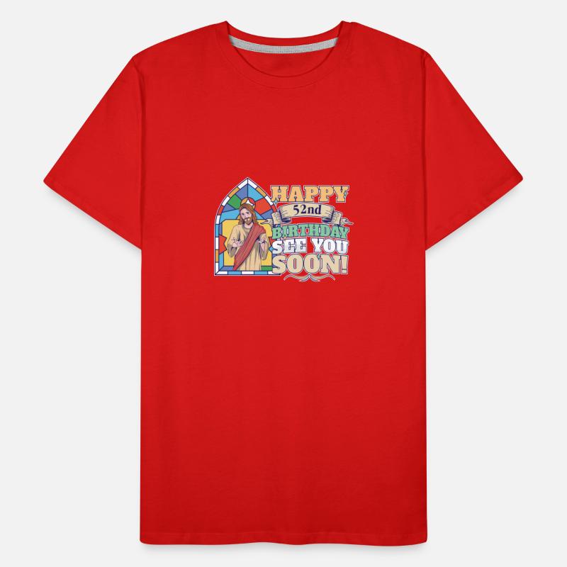 Happy 52nd Birthday See You Soon Funny Jesus Meme