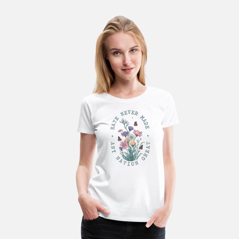 Hate Never Made Any Nation Great Peace Floral