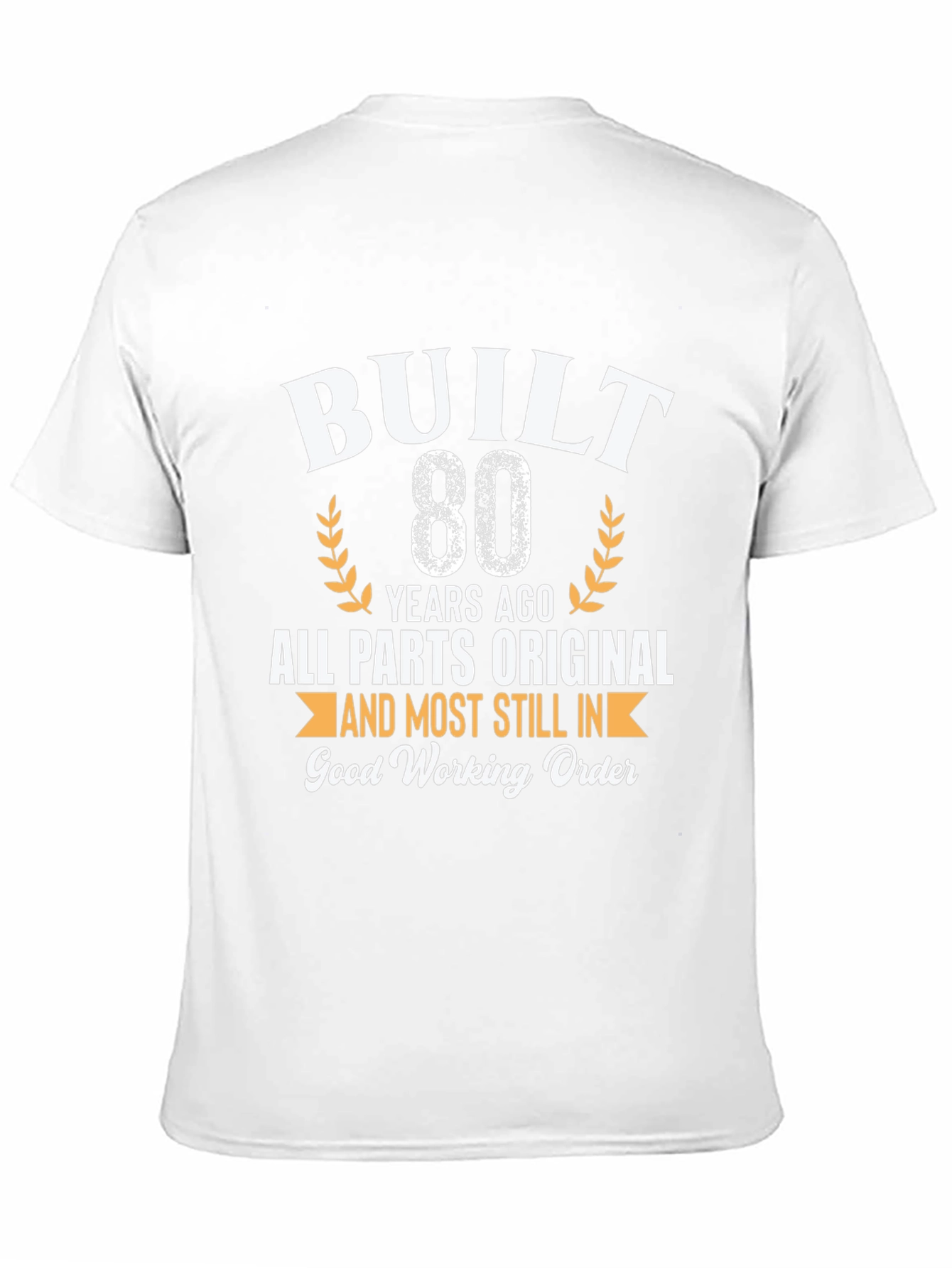 Built 80 Years Ago T-Shirt - Funny Birthday Gift
