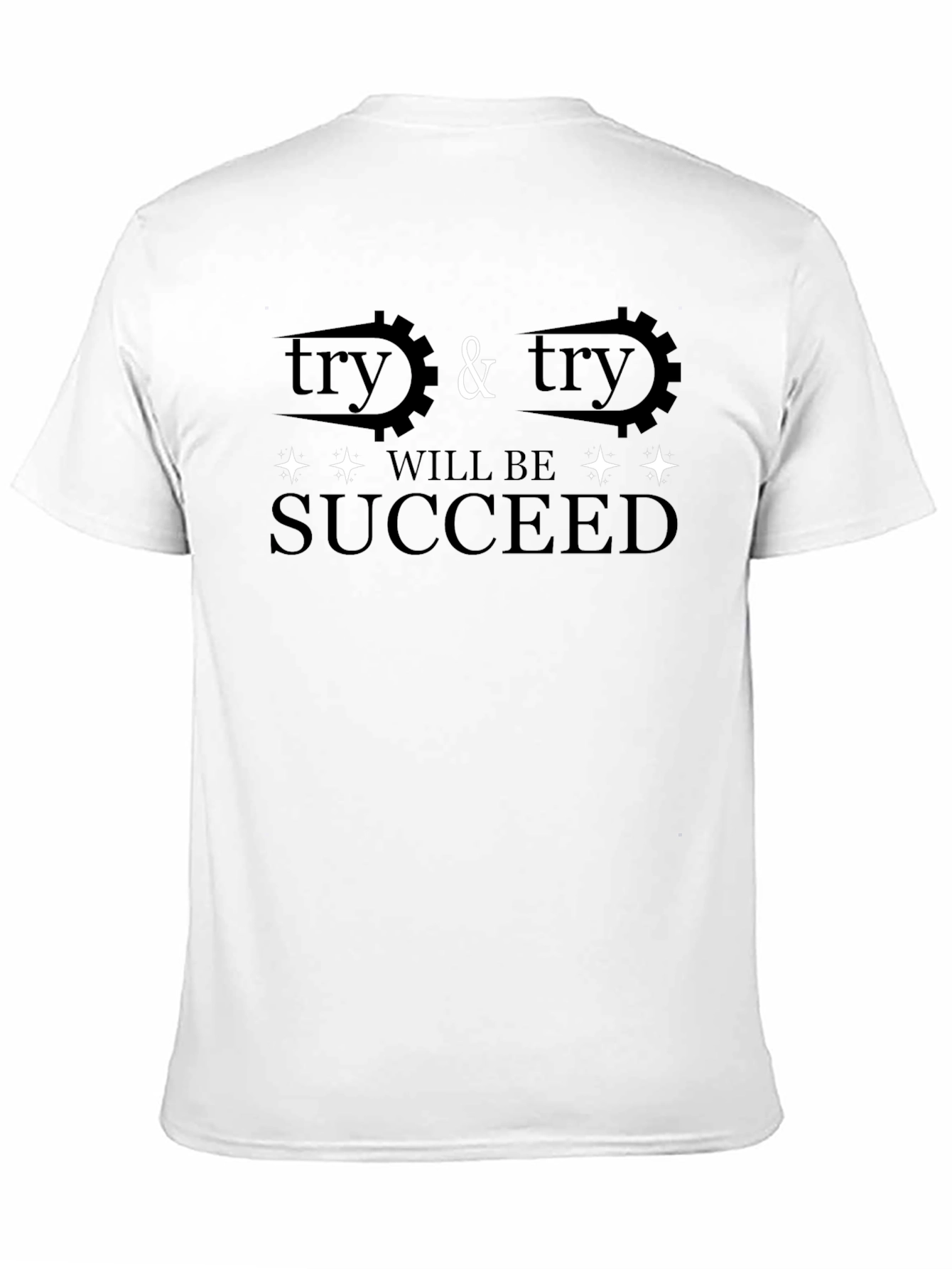 Try and Succeed T-Shirt