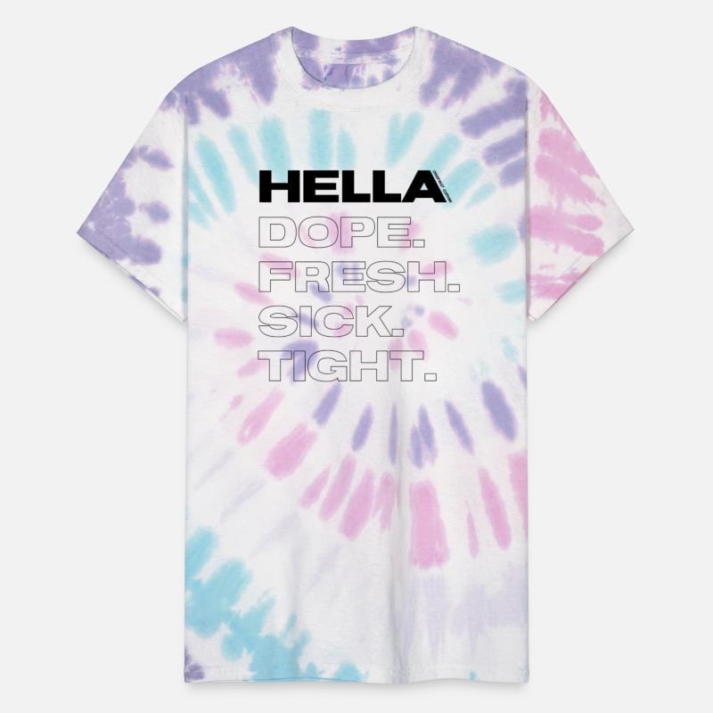 Hella DOPE. FRESH. SICK.TIGHT