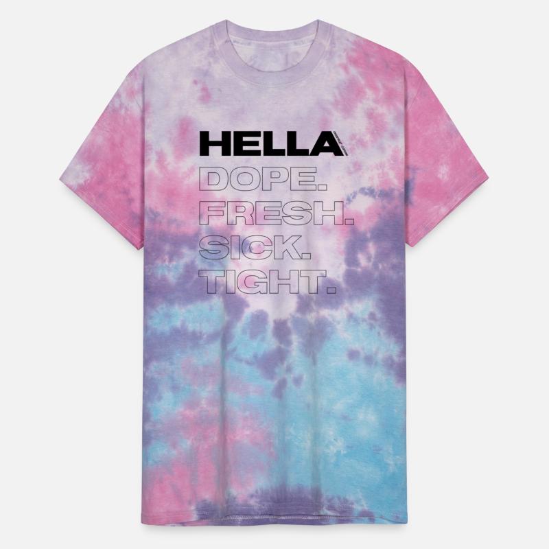 Hella DOPE. FRESH. SICK.TIGHT