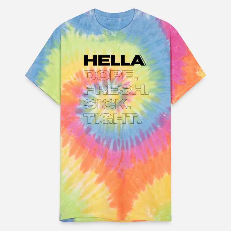 Hella DOPE. FRESH. SICK.TIGHT